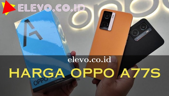 Harga_Oppo_A77s.png