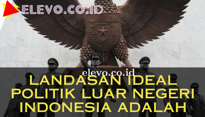 Landasan_Ideal_Politik_Luar_Negeri_Indonesia_Adalah.png