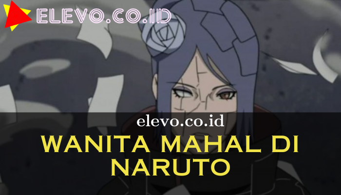 Wanita_Mahal_Di_Naruto.png
